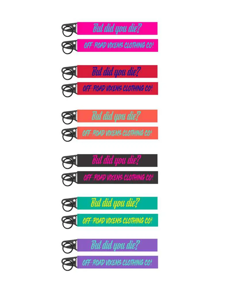 But Did You Die? Keychain 1